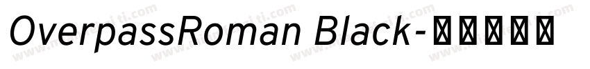 OverpassRoman Black字体转换